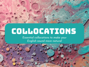 Essential Collocations