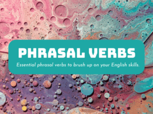 Phrasal Verbs Medium